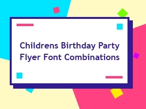 Font Pairings for Children's Birthday Party Flyers