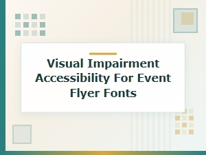 Font Pairings for Accessible Event Flyers
